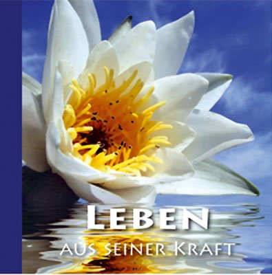 Leben aus Seiner Kraft, Covermotiv Seerose: Geschenkbüchlein book