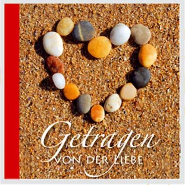Getragen von der Liebe, Covermotiv: Herz: Geschenkbüchlein Religion & Esotericism