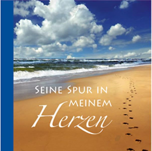 Seine Spur in meinem Herzen; Covermotiv: Fußspuren am Strand: Geschenkbuch Religion & Esotericism