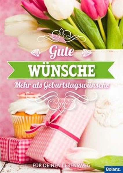 Gute Wünsche - Mehr als Geburtstagswünsche book