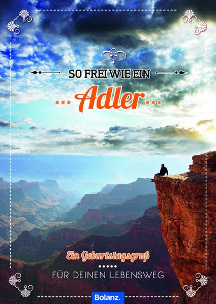 So frei wie ein Adler: Ein Geburtstagsgruß - Für Deinen Lebensweg Religion & Esotericism