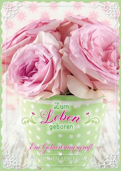 Zum Leben geboren: Mit Blumen ins neue Lebensjahr - Für Deinen Lebensweg Religion & Esotericism
