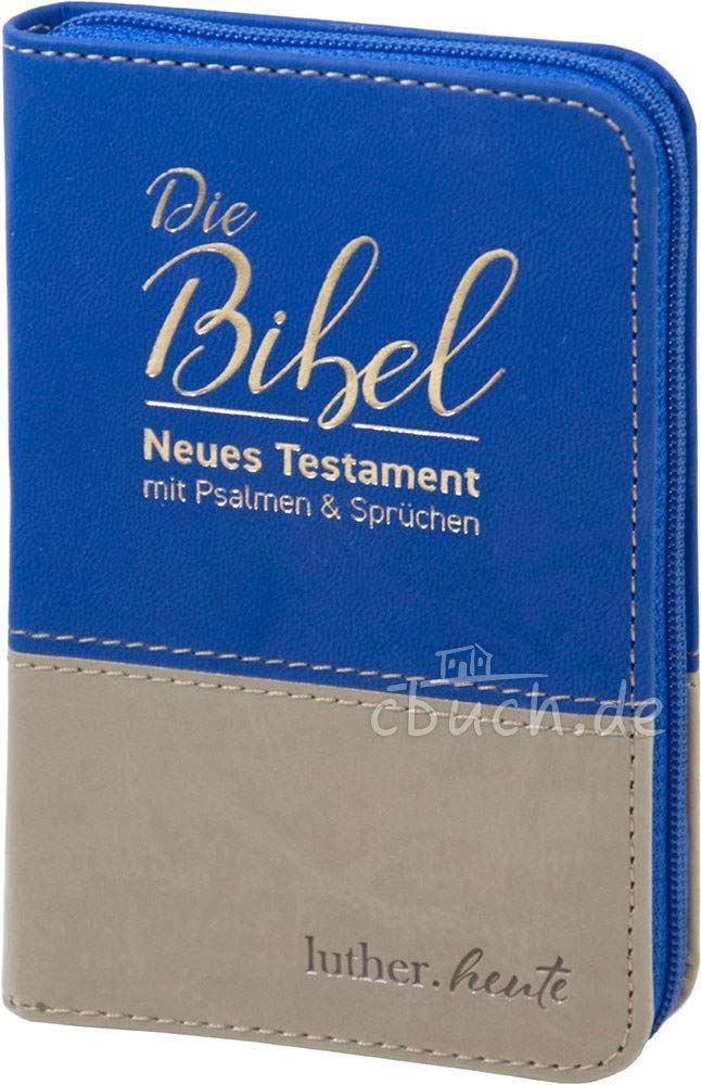 luther.heute: Die Bibel. Neues Testament mit Psalmen und Sprüchen book