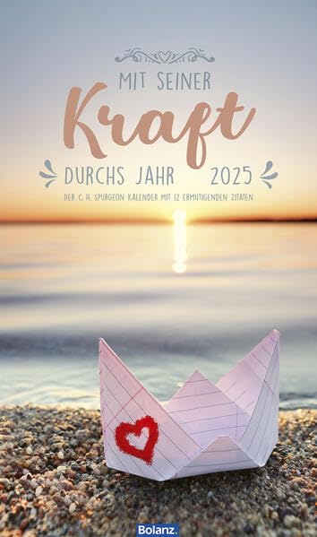 Mit Seiner Kraft durchs Jahr 2025: Kalender mit Zitaten von C. H. Spurgeon Calendars
