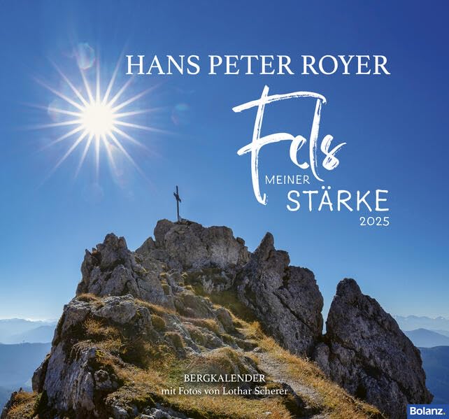 Fels meiner Stärke 2025: Hans Peter Royer Calendars