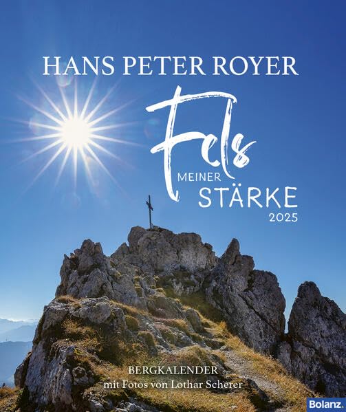 Fels meiner Stärke 2025: Hans Peter Royer Calendars