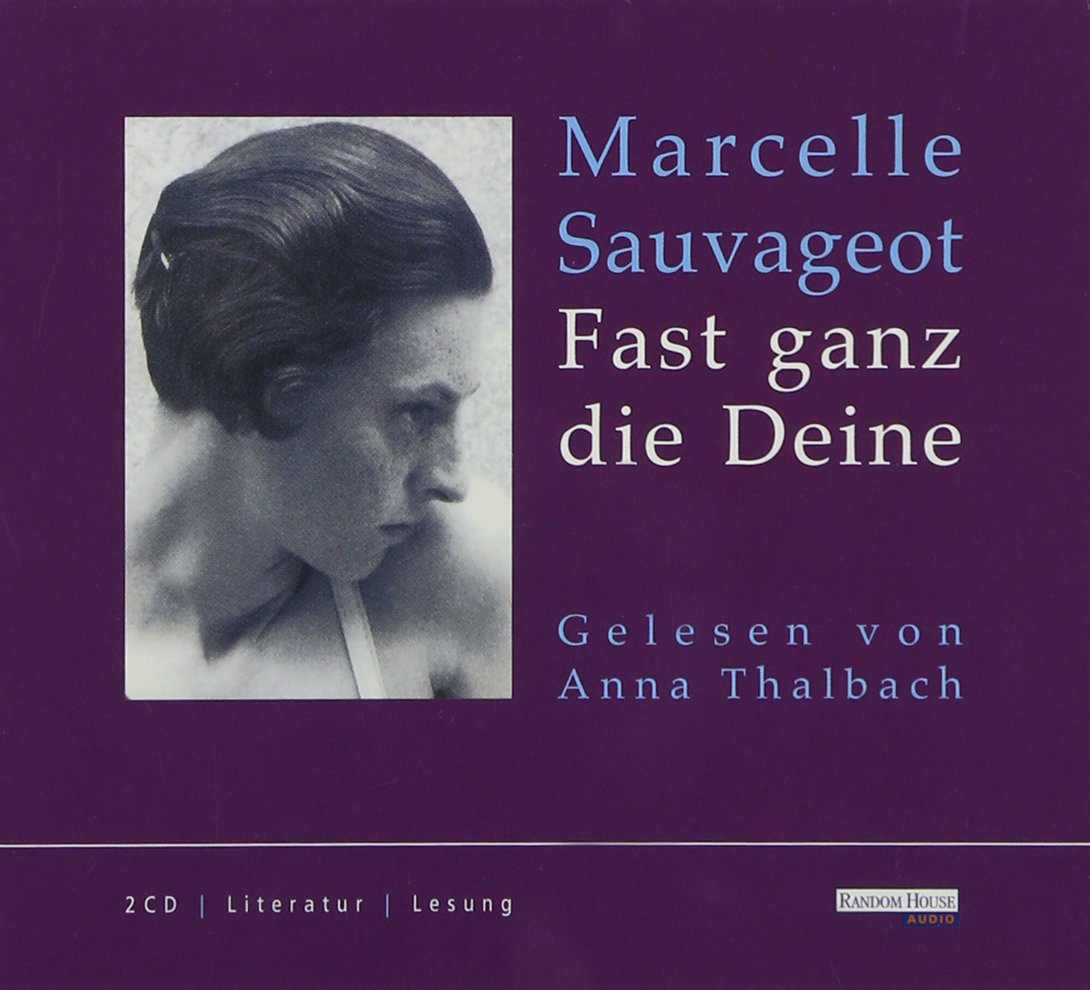 Fast ganz die Deine: Ungekürzte Lesung Classics