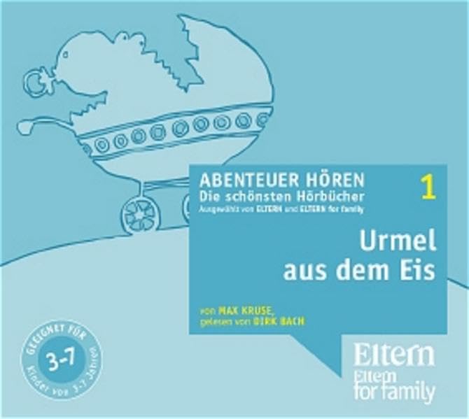 Urmel aus dem Eis - ELTERN-Edition "Abenteuer Hören" 1. 2 CD Novels & Short Stories