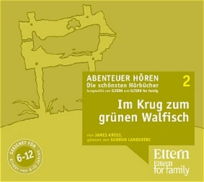 Im Krug zum grünen Walfisch - ELTERN-Edition "Abenteuer Hören" 1. 2 CD Novels & Short Stories