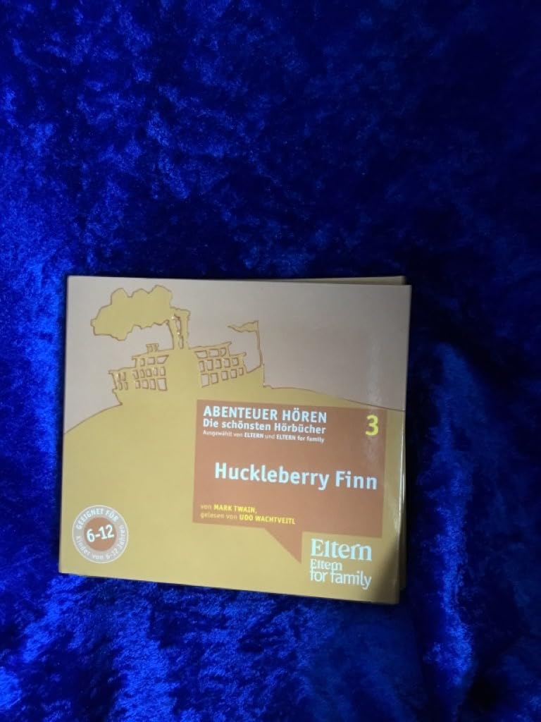 Huckleberry Finn - ELTERN-Edition "Abenteuer Hören" 1. 3 CD Novels & Short Stories