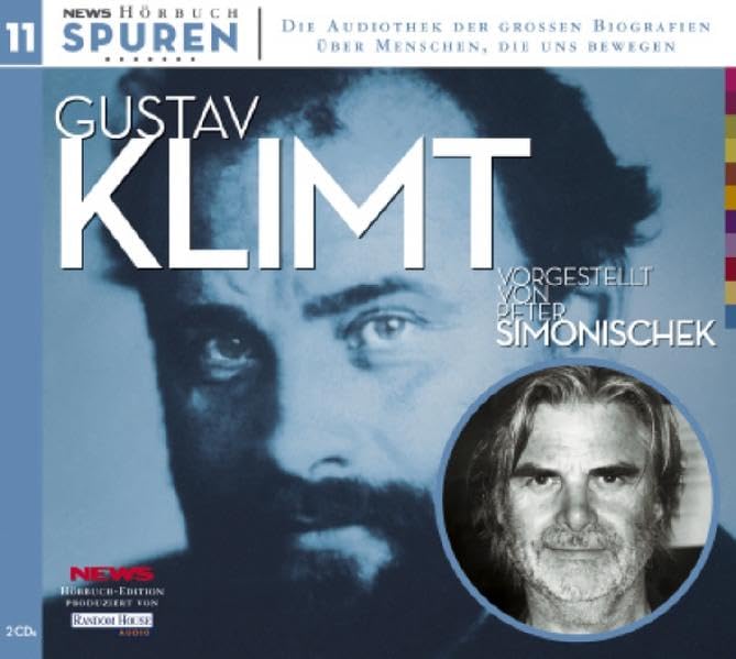 Spuren - Menschen, die uns bewegen: Gustav Klimt-Dieser Kuss der ganzen Welt Art & Literature