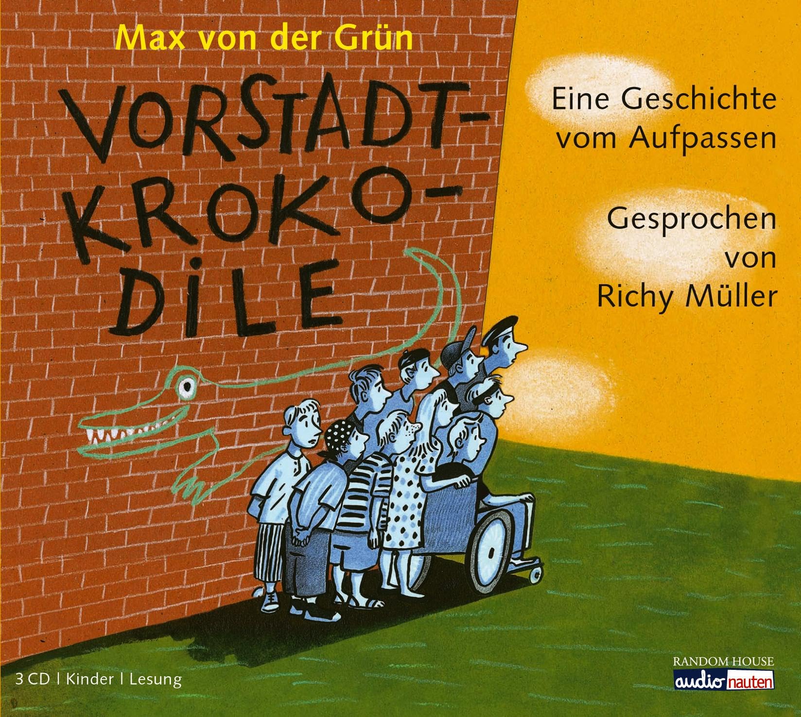 Vorstadtkrokodile: Eine Geschichte vom Aufpassen (Die Vorstadtkrokodile-Reihe, Band 1) Novels & Short Stories