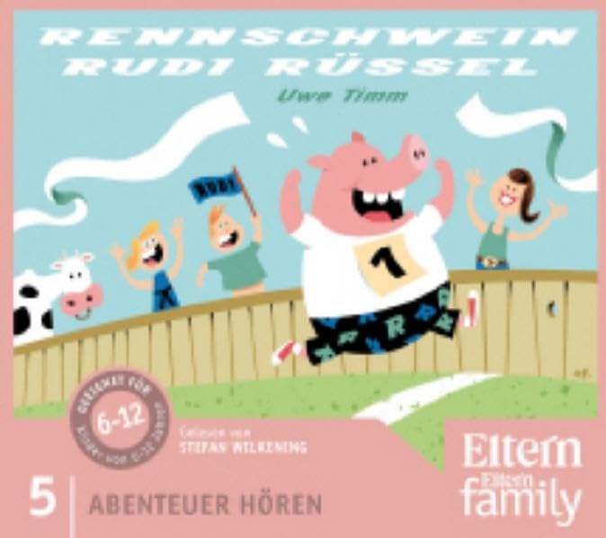 Rennschwein Rudi Rüssel - ELTERN-Edition "Abenteuer Hören" 2. 2 CD Novels & Short Stories