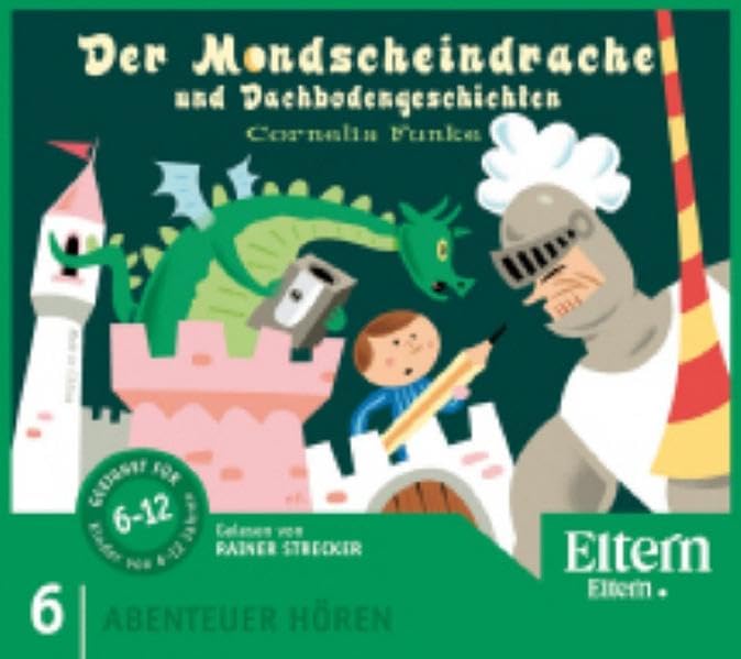 Der Mondscheindrache und andere Drachengeschichten - ELTERN-Edition "Abenteuer Hören" 2. 1 CD Novels & Short Stories
