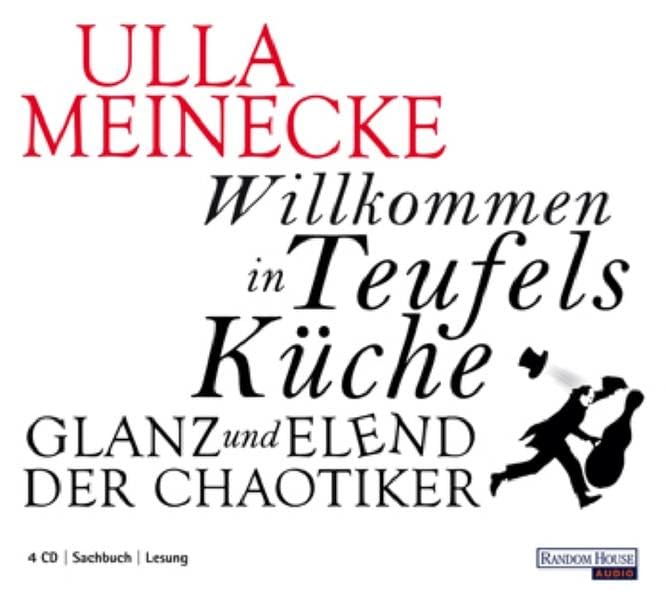 Willkommen in Teufels Küche: Glanz und Elend der Chaotiker Contemporary literature