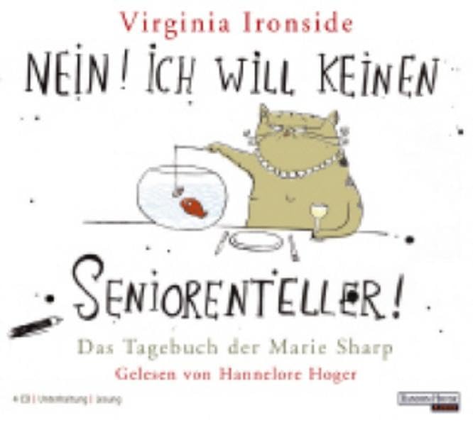 Nein! Ich will keinen Seniorenteller: Das Tagebuch der Marie Sharp. Gekürzte Lesung Contemporary literature