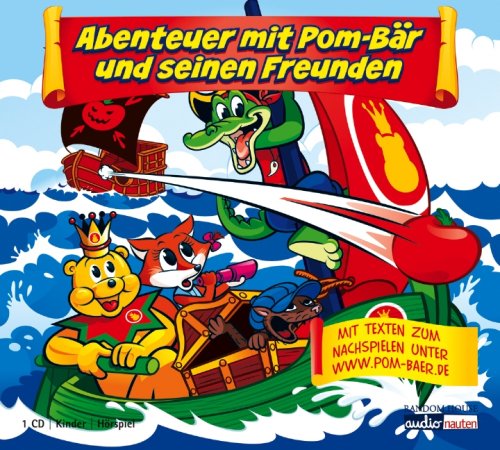 Abenteuer mit Pom-Bär und seinen Freunden: Hörspiel: Hörspiel. Mit Texten zum Nachspielen Children's books