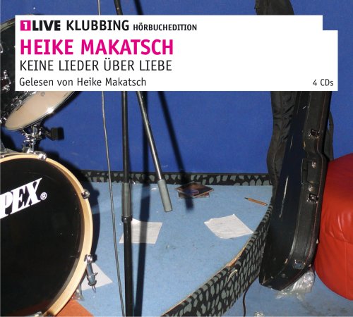 Keine Lieder über Liebe: 1LIVE Klubbing Hörbuchedition Contemporary literature