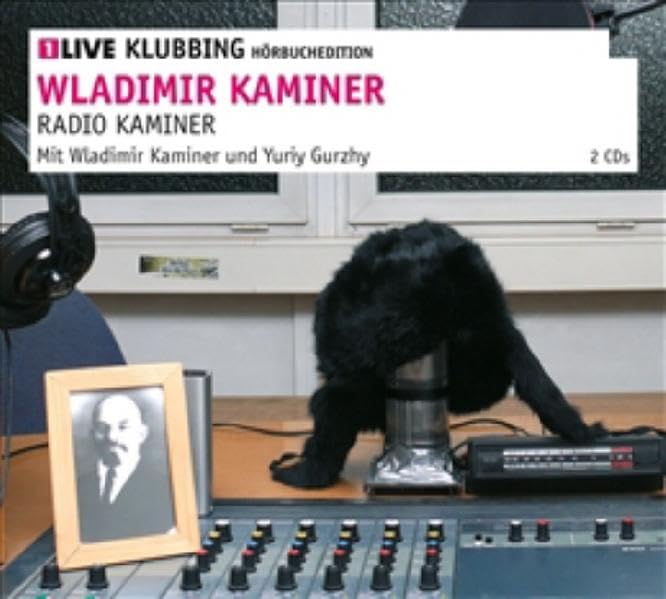 Radio Kaminer: 1LIVE Klubbing Hörbuchedition Contemporary literature