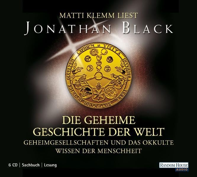 Die geheime Geschichte der Welt: Geheimgesellschaften und das okkulte Wissen der Menschheit Religion & Esotericism