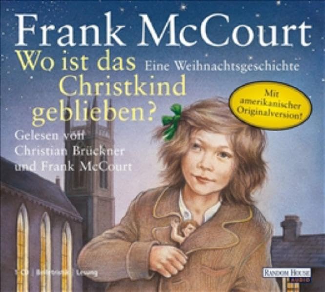 Wo ist das Christkind geblieben?: Eine Weihnachtsgeschichte: Eine Weihnachtsgeschichte. Ungekürzte Lesung. Mit amerikanischer Originalversion! Contemporary literature Books
