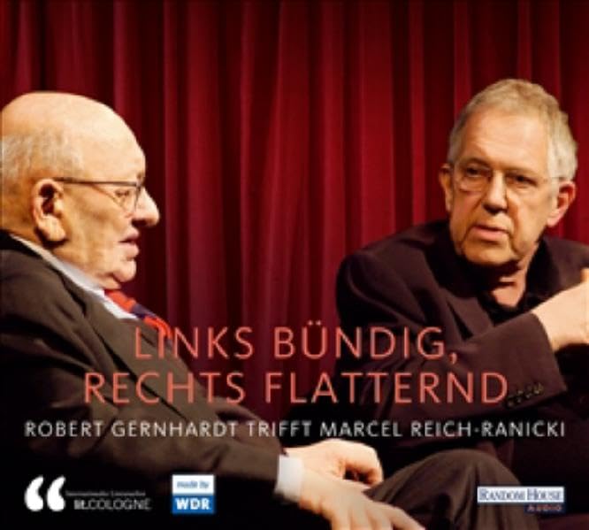 Links bündig, rechts flatternd: Robert Gernhardt trifft Marcel Reich-Ranicki Essays & Short Stories