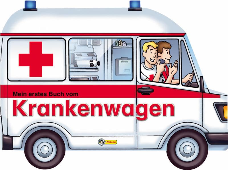 Mein erstes Buch vom Krankenwagen: Nelson Pappbilderbuch Health, Nutrition & Fitness