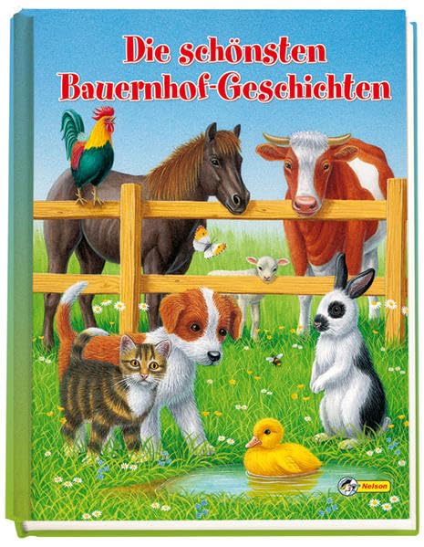 Die schönsten Bauernhof-Geschichten: Ein Sammelband von Nelson Children's books