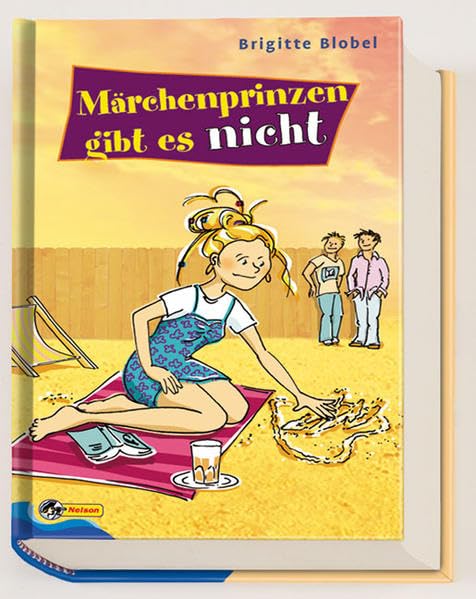 Märchenprinzen gibt es nicht: Nelson Mädchenromane Books