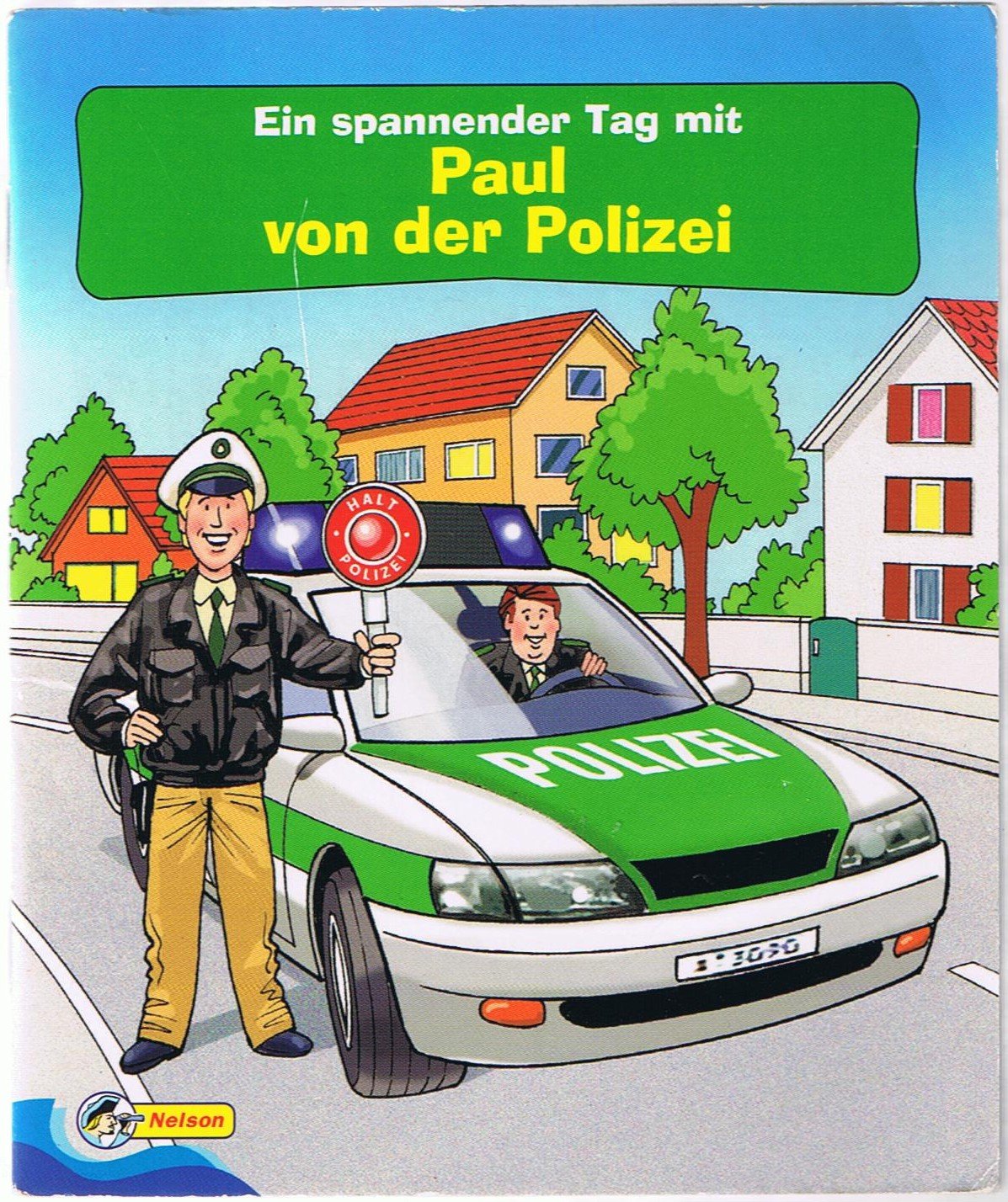 Ein spannender Tag mit Paul von der Polizei (Einzelheft Nr. 9) Books