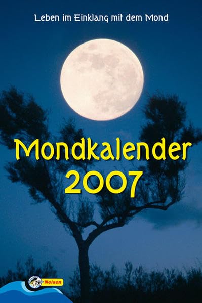Mondkalender 2007: Nelson Taschen-Mondkalender (Nelson Kalender) Calendars