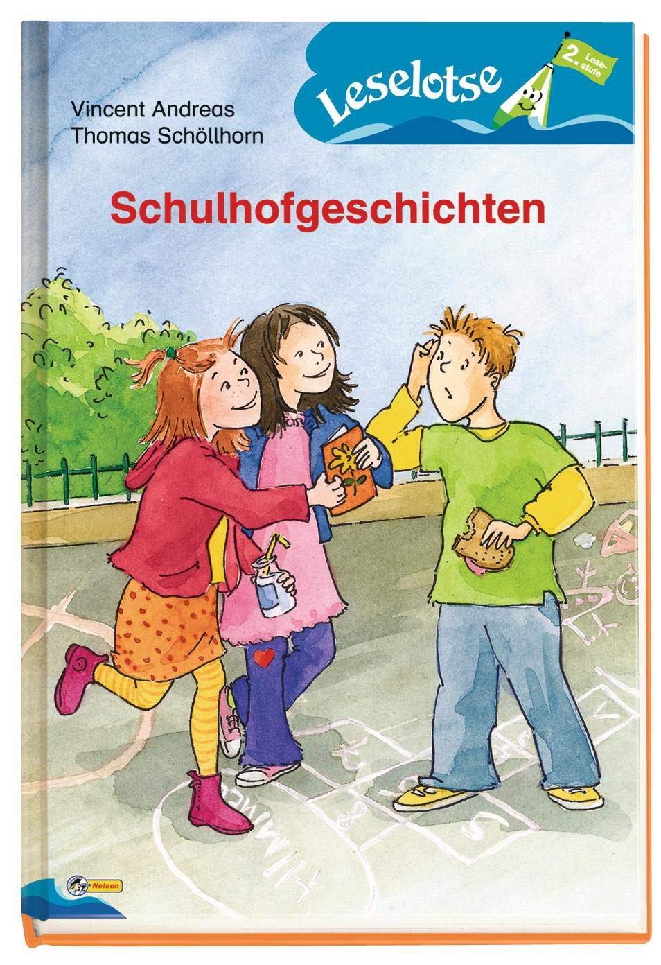 Schulhofgeschichten: Leselotse - 2. Lesestufe (Nelson Leselotse) Novels & Short Stories