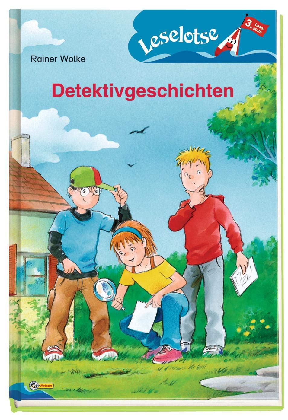 Detektivgeschichten: Leselotse - 3. Lesestufe (Nelson Leselotse) Novels & Short Stories