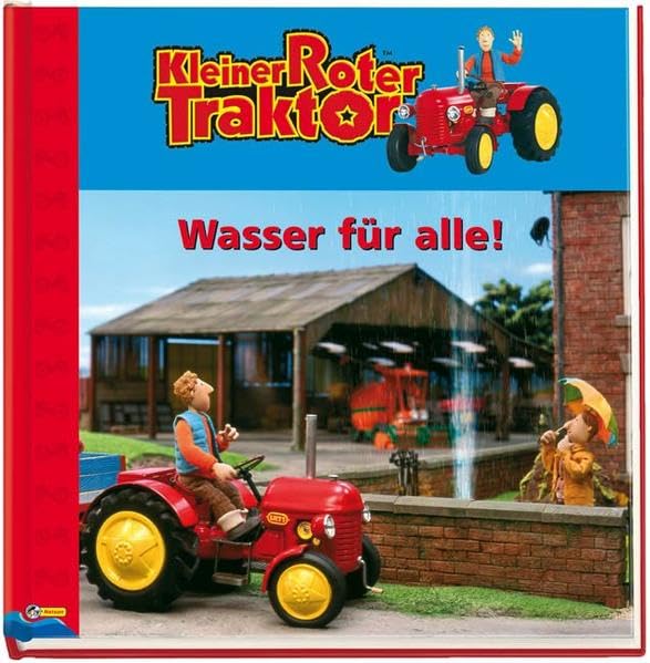 Kleiner roter Traktor. Wasser für alle!: Nelson Bilderbuch Children's books