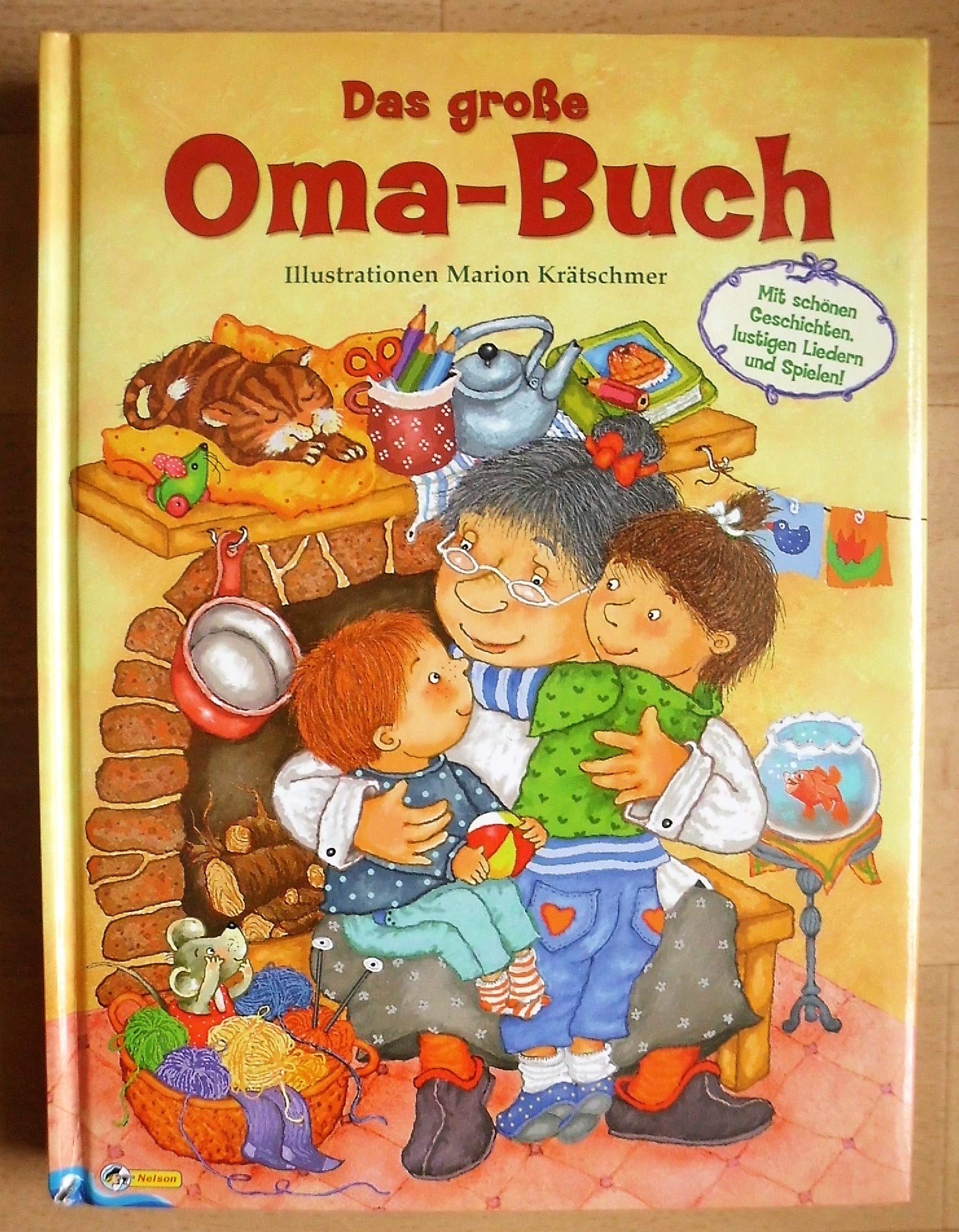 Das große Oma-Buch: Nelson Sammelband: Mit schönen Geschichten, lustigen Liedern und Spielen! Children's books