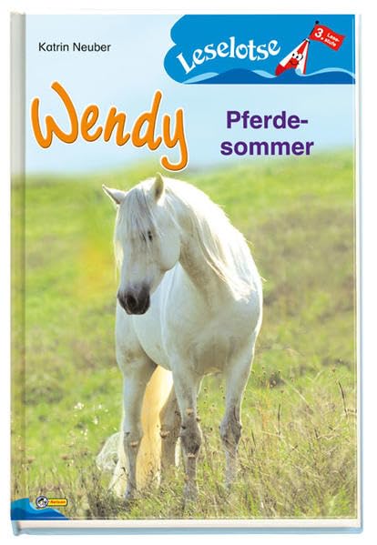 Wendy - Pferdesommer: Nelson Leselotse, 3. Lesestufe Novels & Short Stories