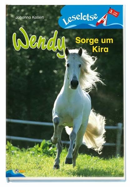 Wendy - Sorge um Kira: Nelson Leselotse, 3. Lesestufe Novels & Short Stories