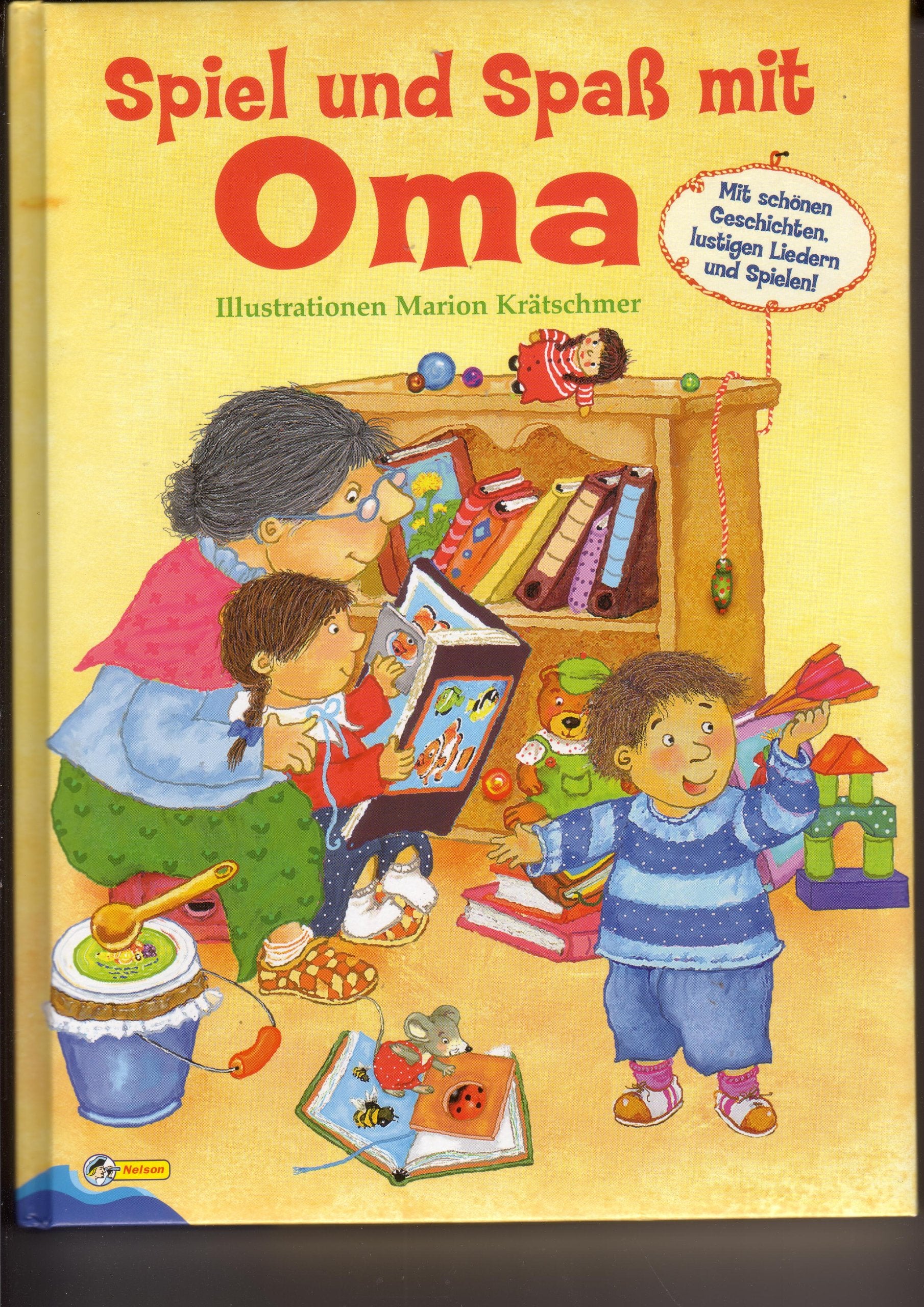 Spiel und Spaß mit Oma -Mit schönen Geschichten, lustigen Liedern und Spielen Books