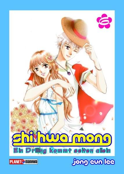 Shi Hwa Mong: Ein Drilling kommt selten allein (Planet Manga) Manga