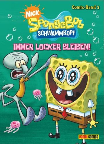 SpongeBob Schwammkopf Comic, Band 3: Immer locker bleiben! Manga