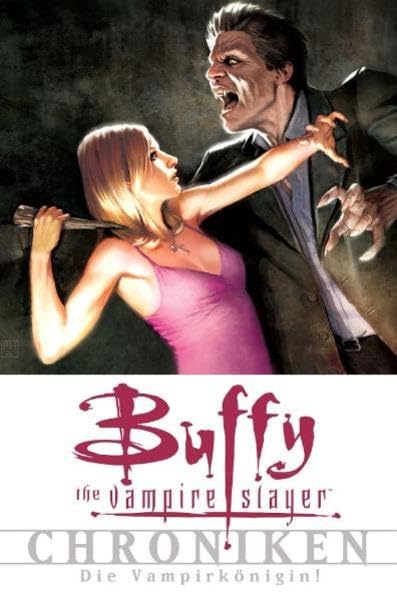Buffy Vampire Slayer: Chroniken, Band 4: Die Vampierkönigin Manga