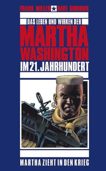 Martha Washington, Band 2: Martha zieht in den Krieg Manga