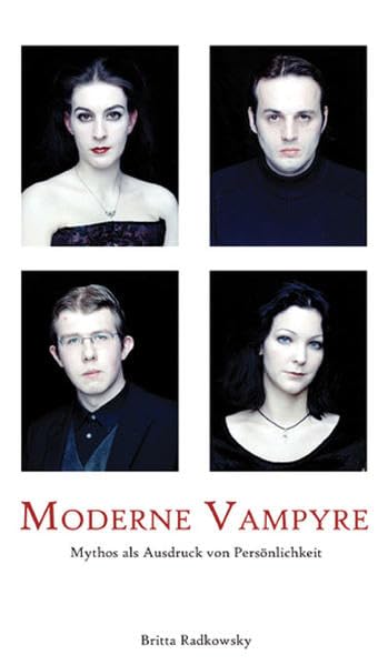 Moderne Vampyre: Mythos als Ausdruck von Persönlichkeit Psychology