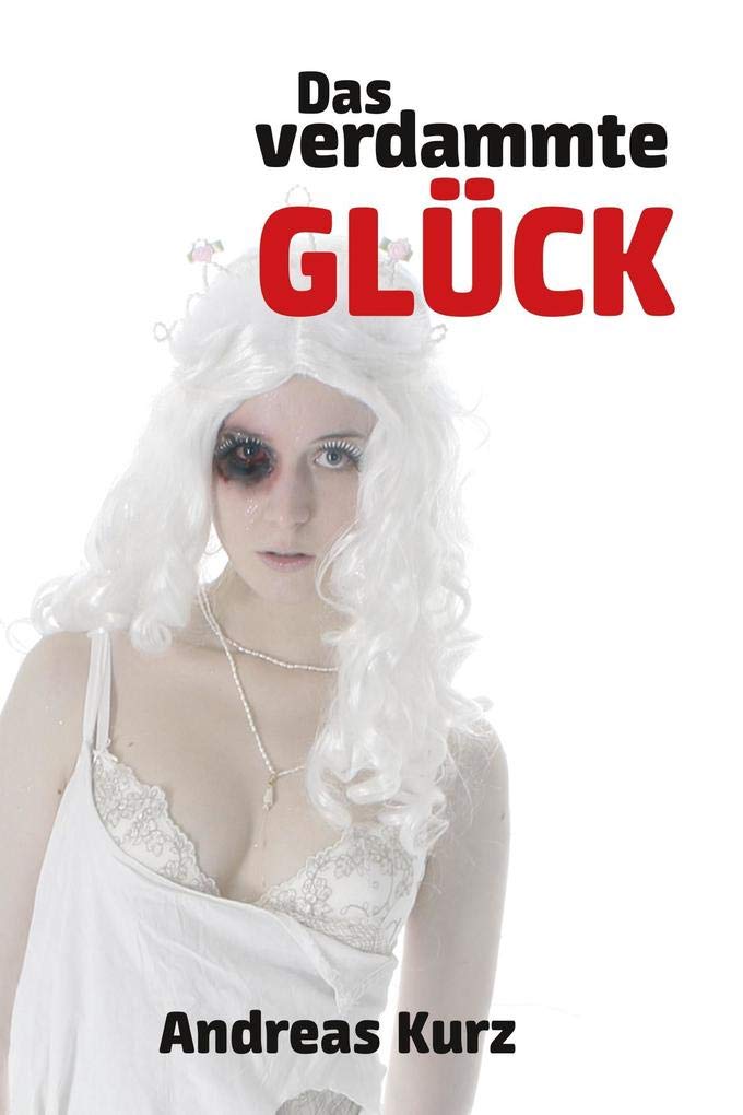 Product Image: Das verdammte Glück