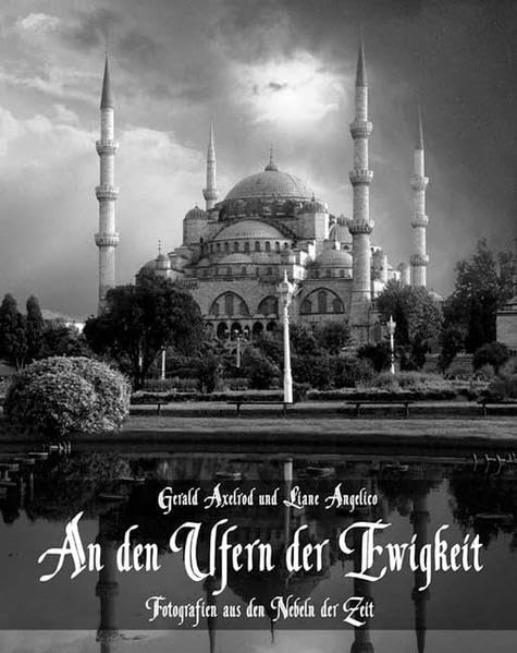 An den Ufern der Ewigkeit: Fotografien aus den Nebeln der Zeit book