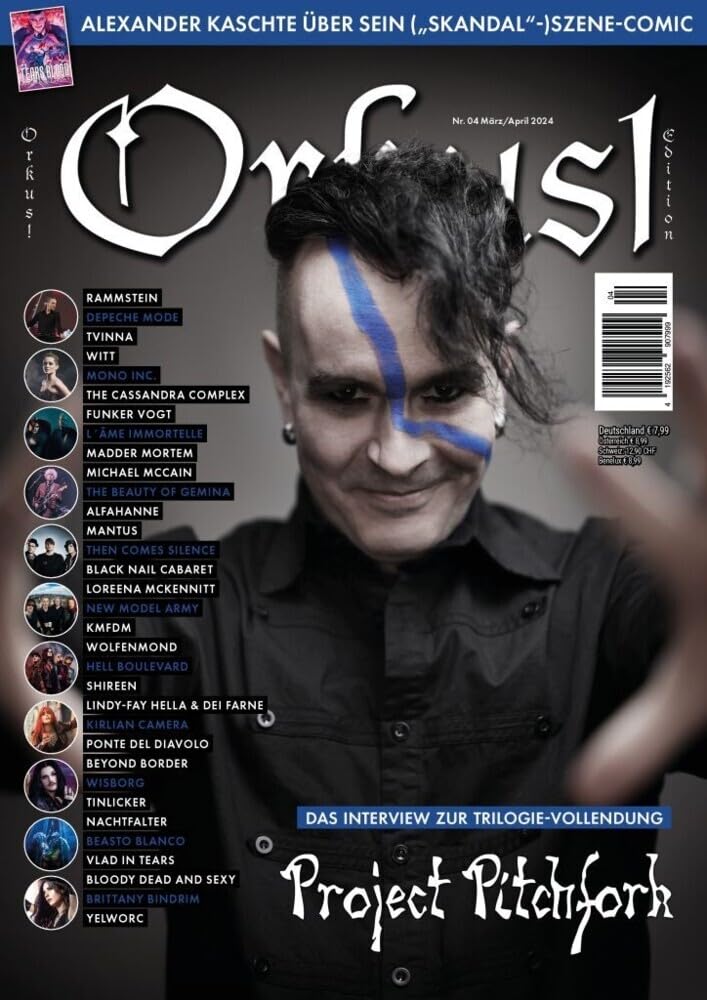 Orkus!-Edition März/April-Ausgabe: Mit PROJECT PITCHFORK – Das Interview zur Trilogie-Vollendung! Sowie ALEXANDER KASCHTE – Im Interview über das Comic, über das die Szene sprechen wird! Arts & Music