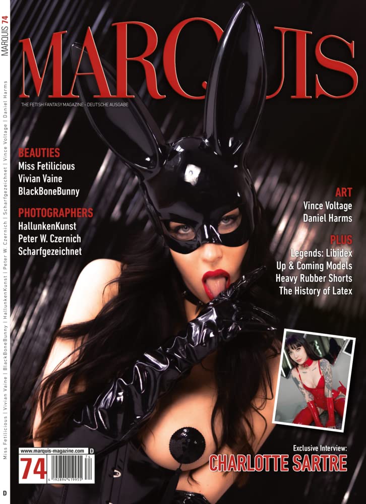 MARQUIS Magazine No. 74 - Fetish, Fashion, Latex & Lifestyle -- Deutsche Ausgabe: Das legendäre MARQUIS-Magazin Ausgabe Nr 74 mit einem exklusiven ... MAGAZINE: Fetish, Fashion, Latex & Lifestyle) Photography