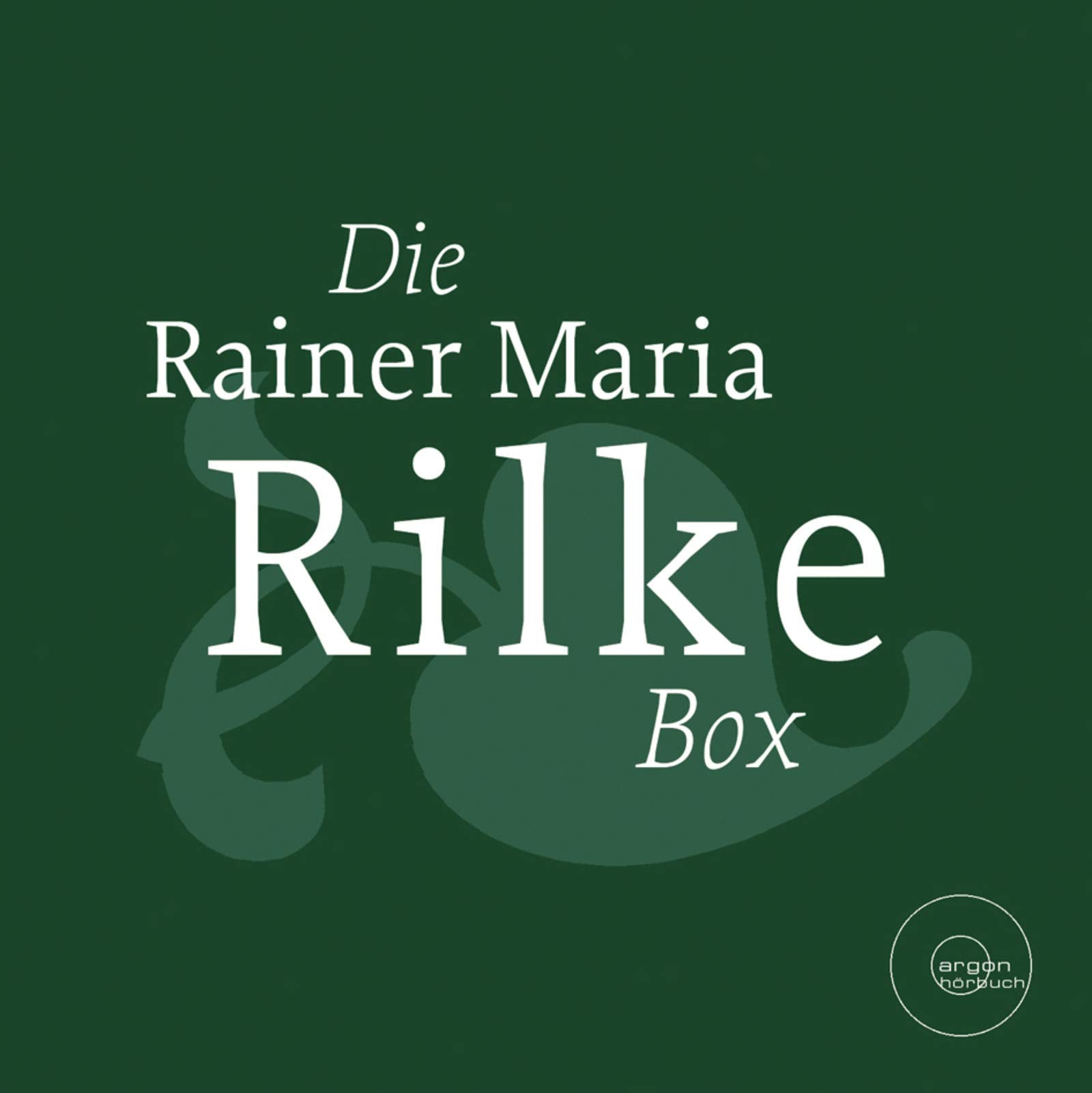 Hörbuch Die Rainer Maria Rilke Box (Duineser Elegien /Geschichten vom lieben Gott /Meistererzählungen /Die schönsten Gedichte /Sonette an Orpheus) Classics