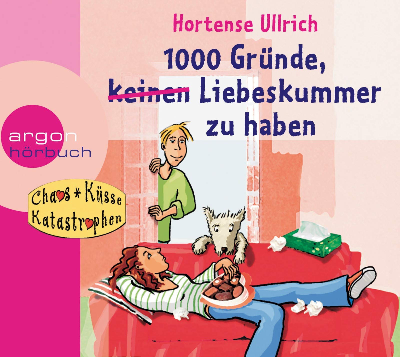 1000 Gründe, (keinen) Liebeskummer zu haben: Reihentitel: Chaos, Küsse, Katastrophen (CKK) Novels & Short Stories