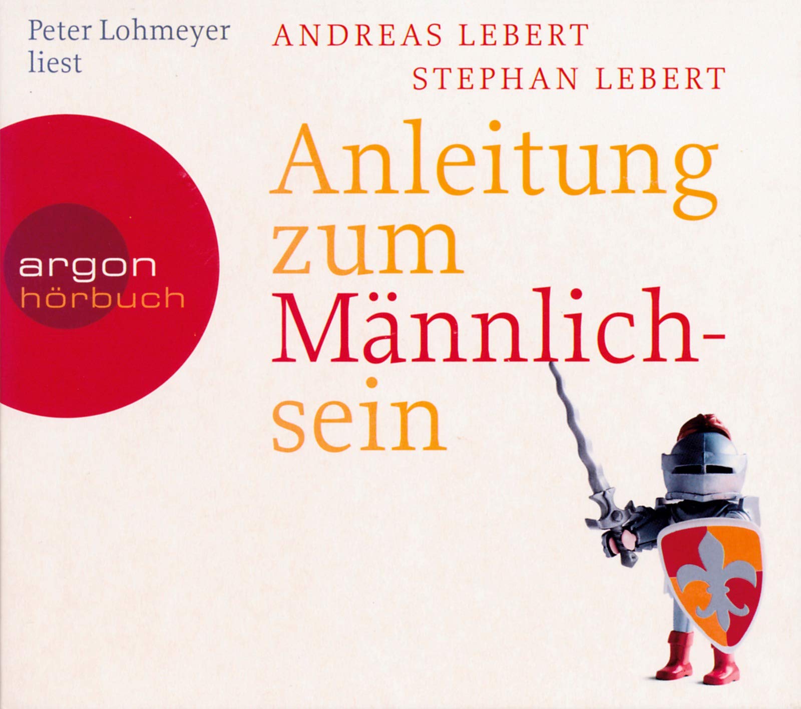 Anleitung zum Männlichsein (3 CDs): Ungekürzte Lesung Memories